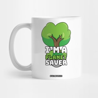 Cute Planet Saver Design #teamtrees Mug